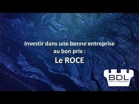 Investir dans une bonne entreprise au bon prix : Le ROCE